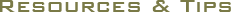 Resources & Tips